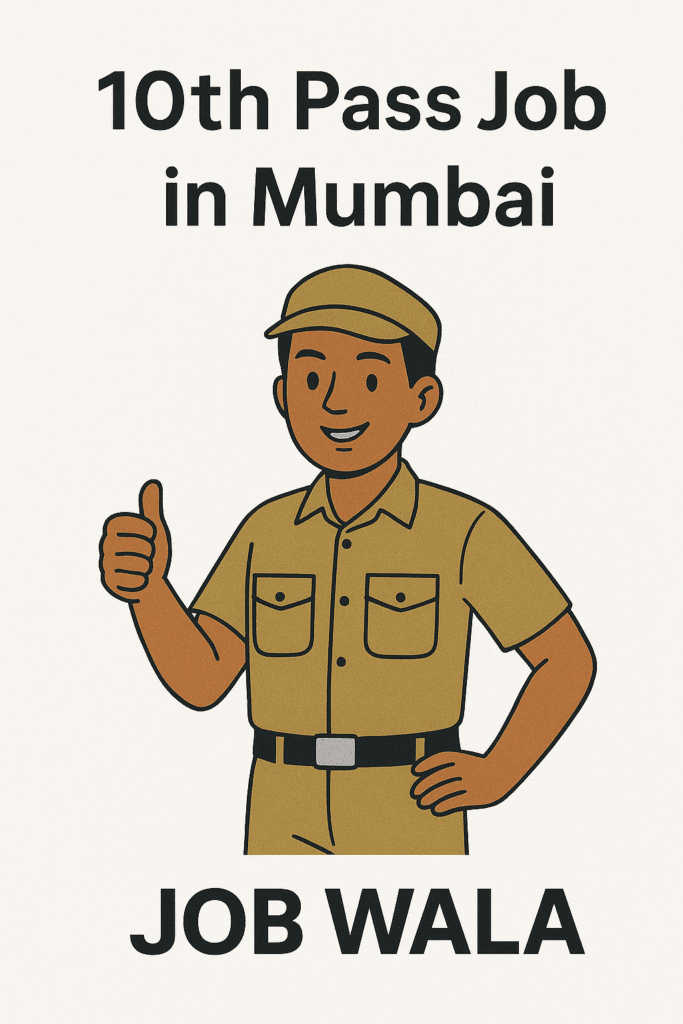 1oth pass job in Mumbai