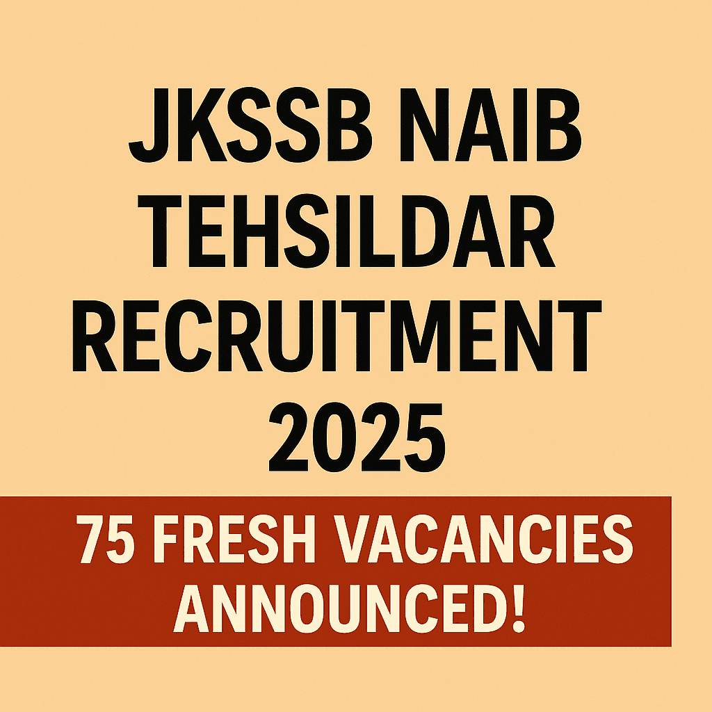 JKSSB Naib Tehsildar Recruitment 2025 – 75 Fresh Vacancies Announced!